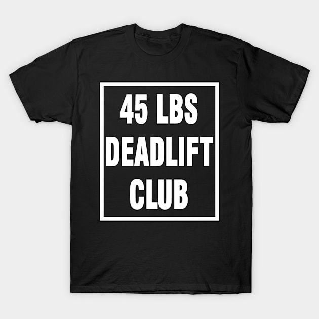 Deadlift 45 lbs T-Shirt by Chandan